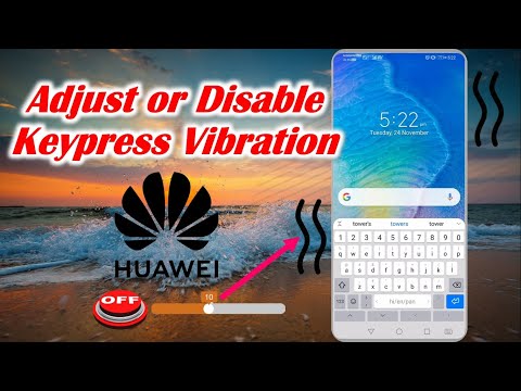 Adjust or Disable Keypress Vibration in Huawei