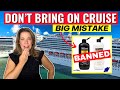 12 Prohibited Items NOT to Take on a Cruise 2024
