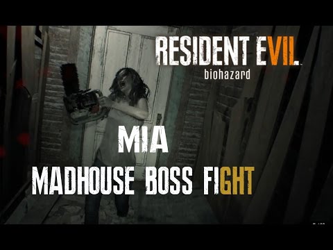 Resident Evil 7 Mia Boss Fight Guest House Madhouse Difficulty (No Commentary)