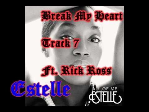Estelle - Break My Heart Ft. Rick Ross (2012)