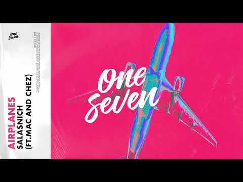 Salasnich - Airplanes (ft. Mac and Chez)