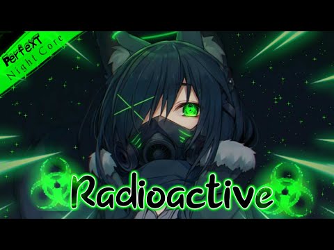 Nightcore - Radioactive [Female Version] - (Lyrics)
