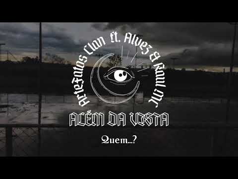 Artefatos Clan - Além da Vista ft. Alvez e Raul MC