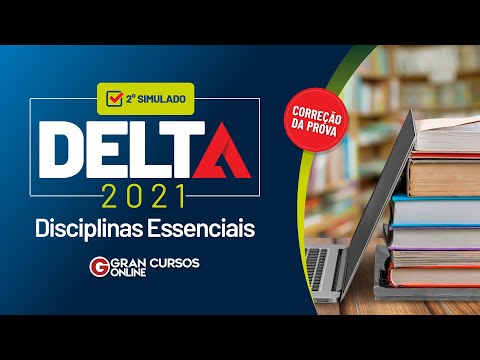 Correção ao vivo - 2º simulado Delta 2021 - Disciplinas Essenciais