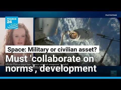 'Space being weaponised': A purely civilian system can be 'repurposed' for military capabilities