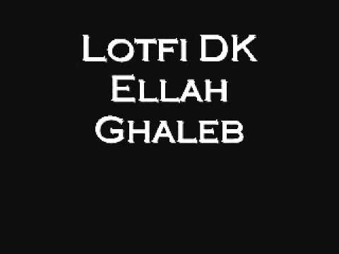Lotfi DK- Ellah Ghaleb (Algerian Rap)