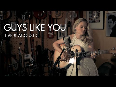 Guys Like You - Live & Acoustic