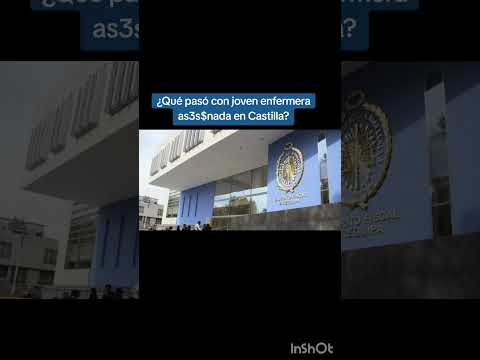 ¿Qué pasó con joven enfermera as3s&nada en Castilla? #arequipa #peru #noticias #policia #enfermera