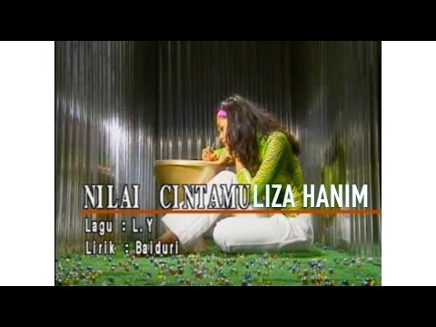 Liza Hanim - Nilai Cintamu(Official Music Video)