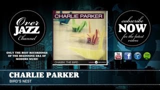 Charlie Parker - Bird's Nest (1947)