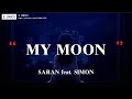 SARAN - MY MOON feat. SIMON (เนื้อเพลง)