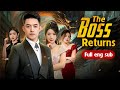The Boss Returns Full Movie Best Chinese Drama Eng Sub 2024