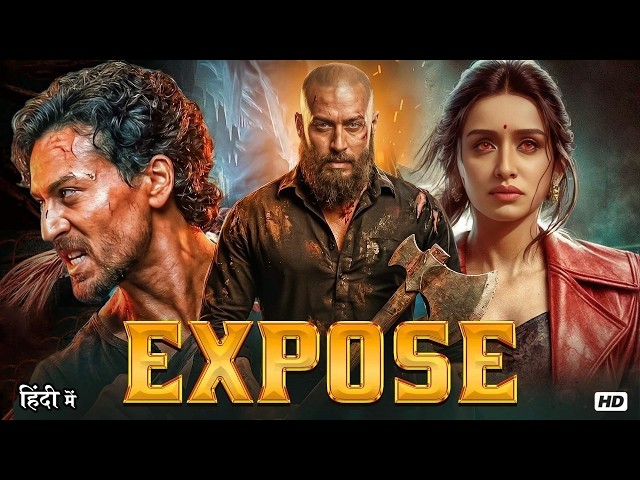 Tiger Shroff & Shraddha Kapoor | Expose (2026) New Action Thriller Bollywood Blockbuster HD Movie SDDEFAULT Thumbnail