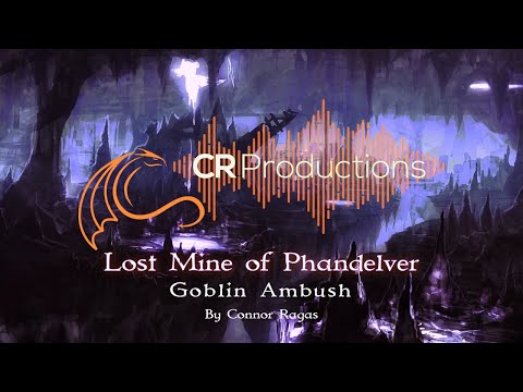 2. Goblin Ambush (Battle Music Dnd) - Lost Mine of Phandelver Soundtrack - Music by Connor Ragas