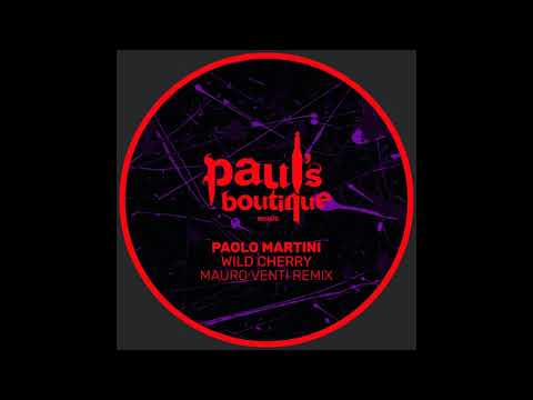 Paolo Martini - Wild Cherry (Mauro Venti Remix)