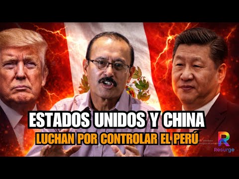 PERU IS AT WAR! CHINA AND THE UNITED STATES ARE FIGHTING FOR CONTROL OF OUR COUNTRY