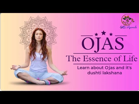 Ojas — The Essence of Life & Immunity