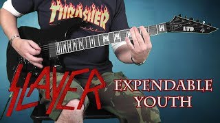 Slayer - Expendable Youth - full guitar cover with solo