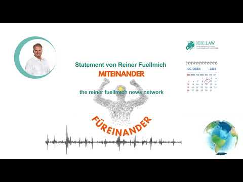 Dr. Reiner Füllmich Statement October 9, 2025