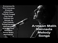 Ad free Armaan Malik Kannada Melody Songs | #armaamalik #kannadasongs #sandalwood #viral #kannada