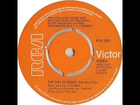 UK New Entry 1972 (157b) Pipes, Drums & Military Band Royal Scots Dragoon Guards - The Day Is Ended