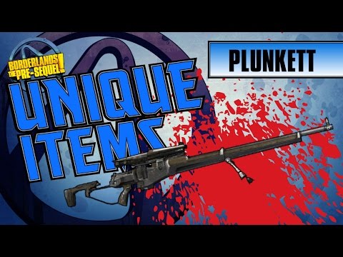 Borderlands the Pre-Sequel - *PLUNKETT* Unique Item Guide