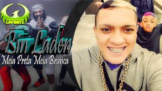 MC Bin Laden - Meia Preta Meia Branca  ( DJ RB ) Musica Nova 2014- ᴴᴰ