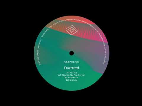 Durrrred - Slipway [GAAZOL002]