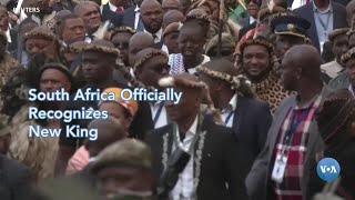 South Africa Officially Recognizes New Zulu King