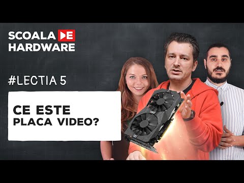 [Live] Lectia 5 - Ce este placa video?