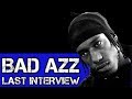 Bad Azz (Last Interview) Bad Azz Breaks Silence On 2Pac, Snoop Dogg, DPG, Death Row Records & More!