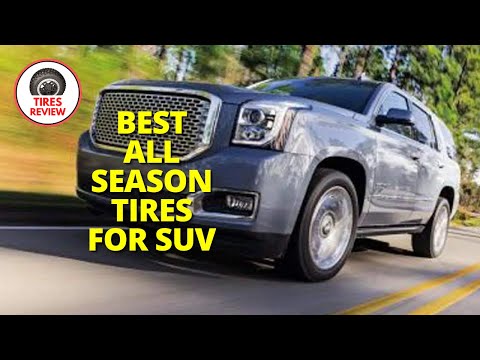 The BEST All Season Tires for SUVs, REVEALED!
