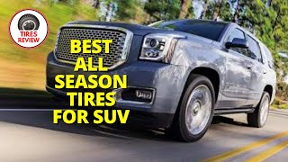 The BEST All Season Tires for SUVs, REVEALED!