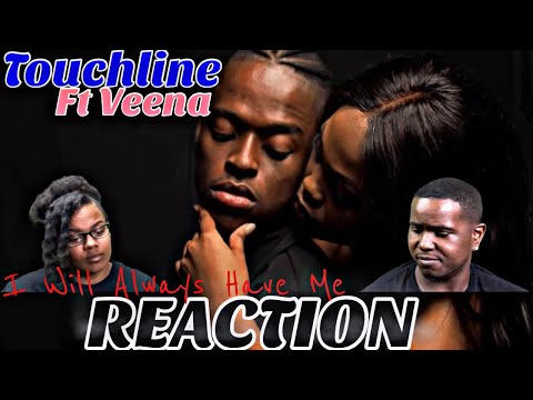 TOUCHLINE FT VEENA - I WILL ALWAYS HAVE ME (Official Music Video) | REACTION