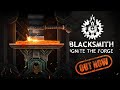 Blacksmith: Ignite the Forge Steam Key Global Zwiastun