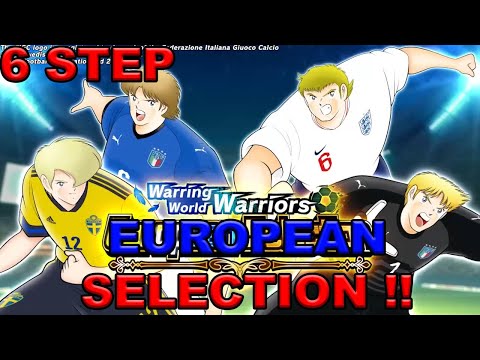[GACHA] 6 STEP EUROPEAN SELECTION !! - CAPTAIN TSUBASA DREAM TEAM