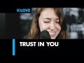 K LOVE Lauren Daigle Trust In You LIVE