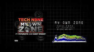 Tech N9ne - My Own Zone ft. Futuristic &amp; Dizzy Wright