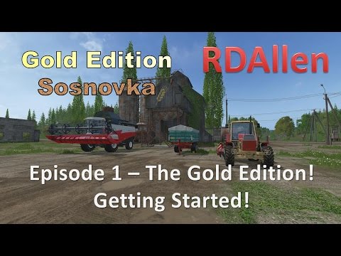 Farming Simulator 15 Gold Edition Sosnovka E1 - Getting Started and Harvesting