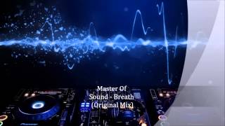 Masters Of Sound - Breath (Original Mix)