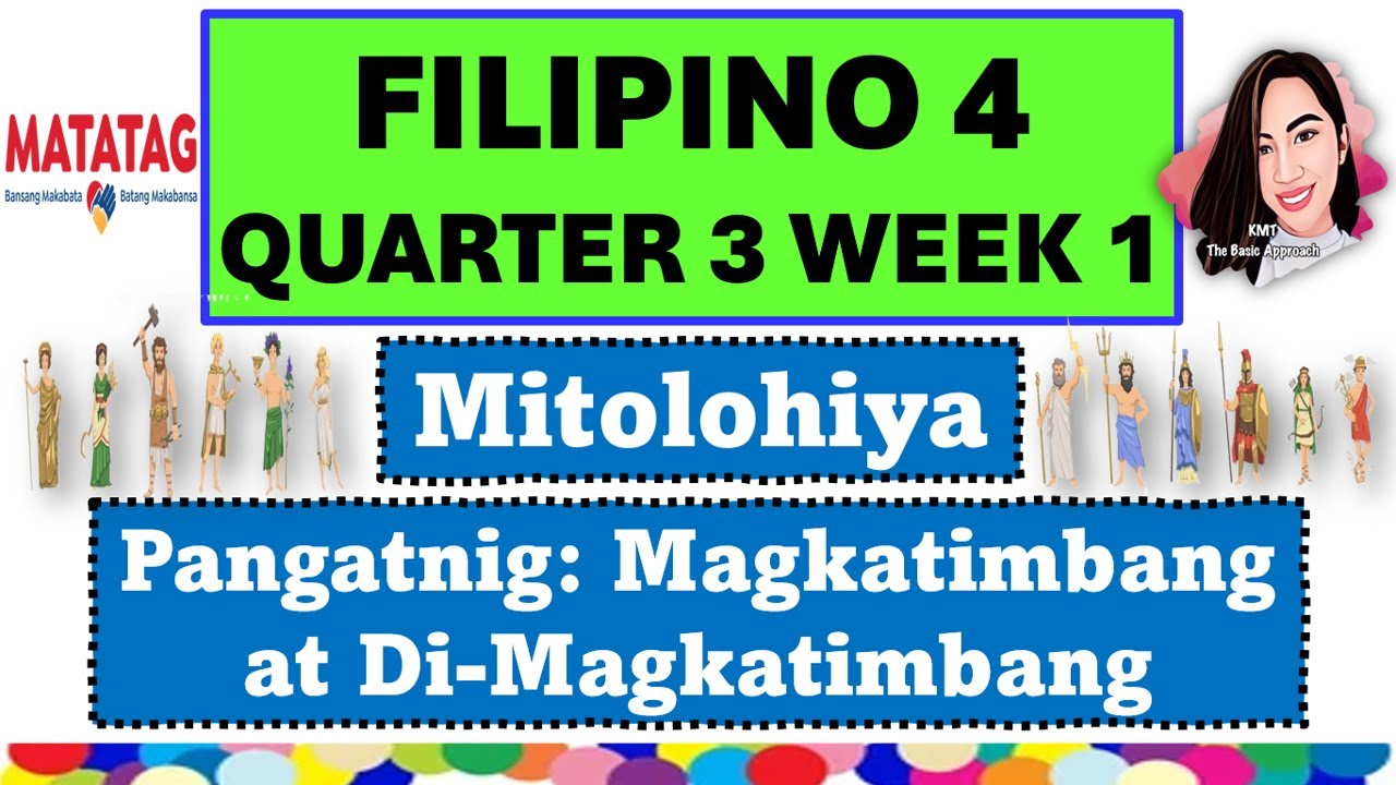 FILIPINO 4 QUARTER 3 WEEK 1 MATATAG CURRICULUM #filipino4quarter3week1