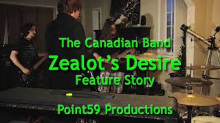Zealots Desire feature story