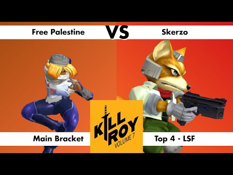 Kill Roy Vol. 7 - Free Palestine (Fox, Sheik) Vs. Skerzo (Fox) - Melee Singles - Top 4 - LSF