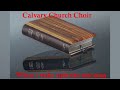 Calvary Church Choir When I Wake Up