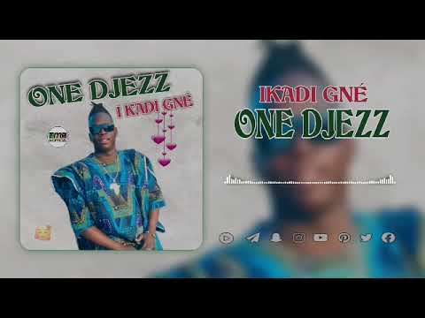ONE DJEZZ IKADIGNE 