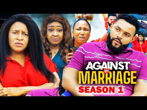 AGAINST MY MARRIAGE SEASON 1 - MARY IGWE|MARY UCHE|FLASHBOY 2023 LATEST NIGERIAN NOLLYWOOD NEW MOVIE