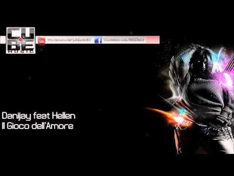 HD | Danijay feat Hellen - Il Gioco dell'Amore