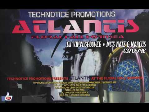 DJ VINYLGROOVER + MC'S NATZ & MARCUS LIVE @ ATLANTIS FLORAL HALL HORNSEA (03-08-96)