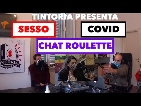 Trasmettere il Covid con il sesso e il ritorno di Chat Roulette