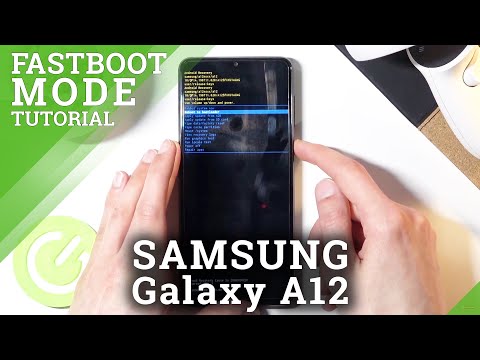 Fastboot Mode in SAMSUNG Galaxy A12 – How to Activate & Use Fastboot Features